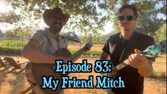 Episode 83: My Friend Mitch
