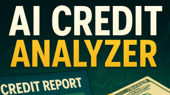 “The AI Credit Analyzer: Turn Your Credit Report Into Power”