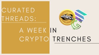 Curated Threads: A Week In Crypto Trenches