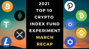 EXPERIMENT - Tracking Top 10 Cryptos Of 2021 - Month Three – UP 240%