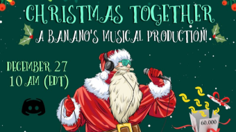 Christmas Together: A BANANO Musical Production!