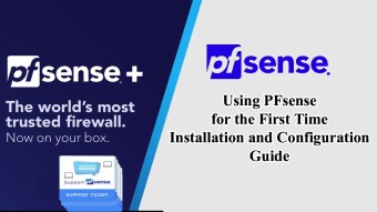 Using pfsense for the first time - Installation and Configuration Guide