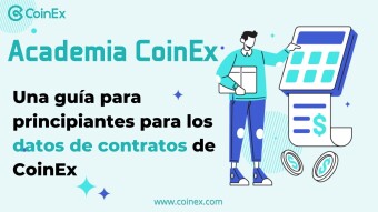 Academia CoinEx | Una guía para principiantes para los datos de contratos de CoinEx