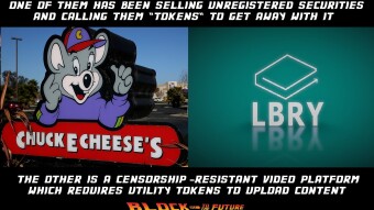 Chuck E Cheese's sells unregistered securities & LBRY sells utility tokens