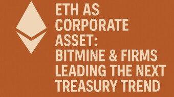 ETH as Corporate Asset: BitMine & Firms Leading the Next Treasury Trend