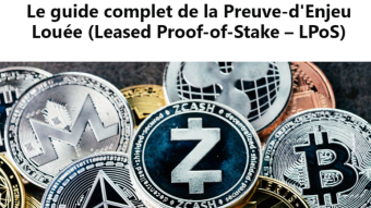[French] Le guide complet de la Preuve-d'Enjeu Louée (Leased Proof-of-Stake – LPoS)