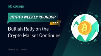 Crypto Weekly Roundup: Bullish Rally on the Crypto Market Continues