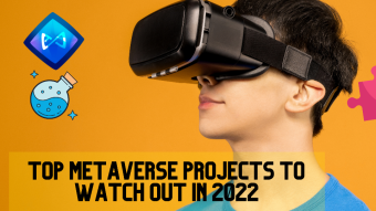 Top metaverse projects to watch out in 2022