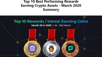 Top 10 Best Performing Rewards Earning Crypto Assets - March 2020 Summary