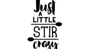 Stir-crazy