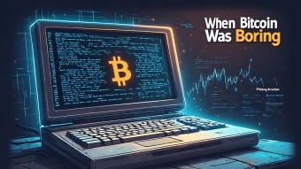 When Bitcoin Was Boring And That’s Why It Worked