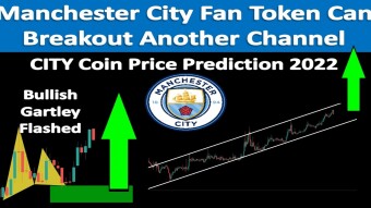 Manchester City Fan Token Can Breakout Another Channel | CITY Coin Price Prediction 2022