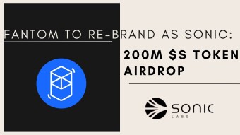 Fantom To Re-brand as Sonic: 200M $S Token Airdrop