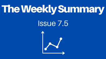 The Weekly Summary - Issue 7.5 - Learning Extended Edition