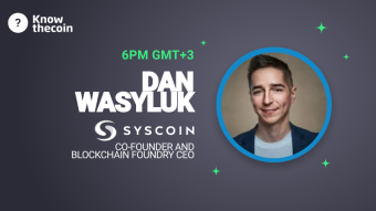 Know The Coin: SysCoin Co-Founder, Blockchain Foundry CEO Dan Wasyluk