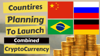 Countries Planning to Launch Combined Cryptocurrency