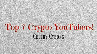 My Top 7 Crypto YouTubers!