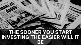 The Sooner You Start Investing The Easier Will It Be