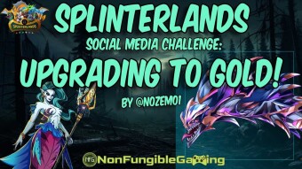 Splinterlands - Social Media Challenge: Upgrading to Gold level!