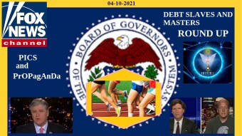 Debt Slave, Debt Master; FOX News Round Up Saturday Fun
