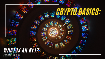 Crypto Basics: What is an NFT?
