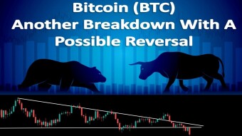 Bitcoin (BTC) Another Breakdown With A Possible Reversal