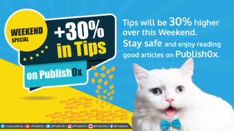 Special Event: 30% Bigger Tips on Publish0x Over this Weekend - 48 Hours Only!