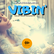 Blockchain Music Series: - ‘ᐯIᗷIᑎ’ | Let’s Get Musically Uplifted