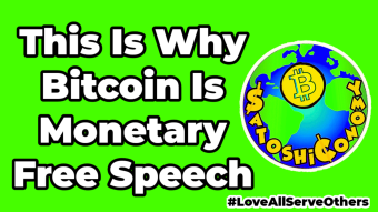 This Is Why Bitcoin Is Monetary Free Speech