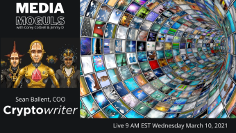 Media Moguls w/ Corey Cottrell & Jimmy D: Introducing Crypto Finney with Sean Ballent of Cryptowriter