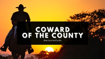 Coward of the County