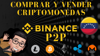 COMO COMPRAR Y VENDER CRIPTOMONEDAS DESDE VENEZUELA O CUALQUIER PAIS DEL MUNDO CON P2P FACIL BINANCE