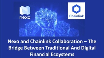 Nexo and Chainlink Collaboration - The Bridge Between Traditional And Digital Financial Ecoystems