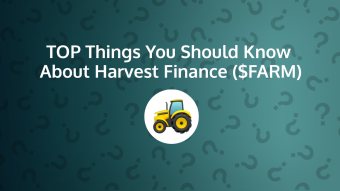 Top Things You Should Know About Harvest Finance (FARM)