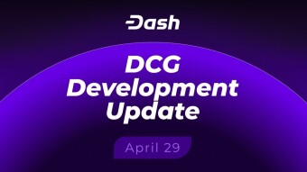 Dash_ 29 Aprile2025 — Aggiornamenti sugli sviluppi della Dash Core Group (DCG)