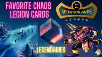 Splinterlands: My 5 favorite Chaos Legion Legendaries