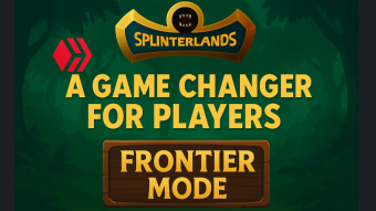Splinterlands Frontier Mode: A Game Changer for Players