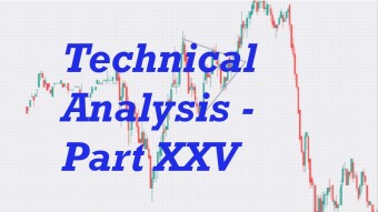 Technical Analysis - Part XXV