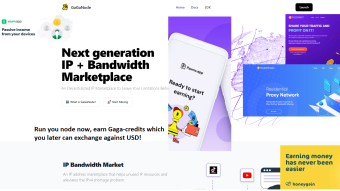 Top Bandwidth-sharing Services (two giving $5 for signing-up, also Gaga Node building the first decentralized IP/Bandwidth Marketplace, run node now!)