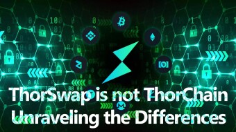 ThorSwap is not ThorChain: Unraveling the Differences