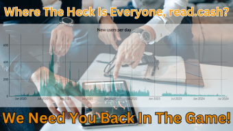 Where The Heck Is Everyone, read.cash? We Need You Back In The Game!