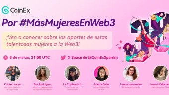 CoinEx celebra el Día de la Mujer con invitadas especiales en un X Space: Empoderando a las mujeres en el ecosistema Blockchain