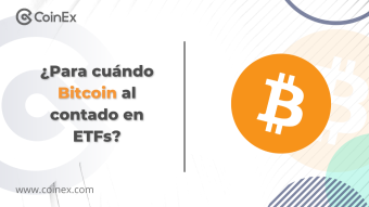 CoinEx | Aprobado el mercado de futuros de Bitcoin en ETFs, ¿Para cuándo Bitcoin al contado en ETFs?