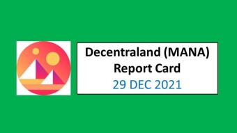 29 DEC 2022 (WED)- Decentraland (MANA) Report Card