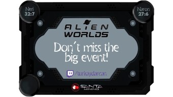 Alien Worlds - Today's Event Starts at 04.04.2021 05.15pm UTC (TR Time 20:15) ends at 06.04.2021 05:15 pm UTC (TR Time 20:15 pm)