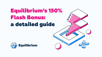 Equilibrium’s 150% Bonus Guide