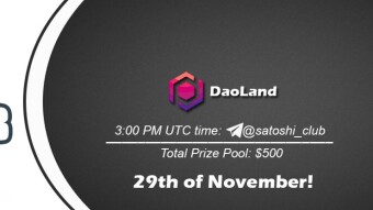 Join the AMA of Satoshi Club x DaoLand. Rewards: 500 USDT, November 29th.