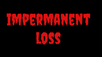 Impermanent Loss