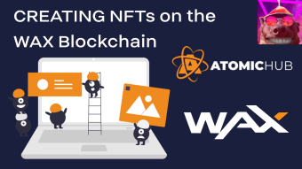 VG Guide - Creating NFTs on the WAX Blockchain