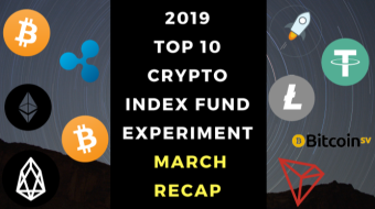 EXPERIMENT - Tracking 2019 Top Ten Cryptocurrencies – Month Twenty-Seven - UP +474%